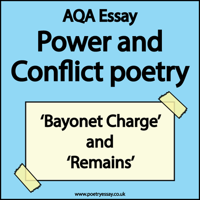 Power and Conflict poetry essay - Bayonet Charge and Remains
