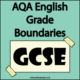 AQA English Language and Literature Grade Boundaries - Poetry Essay